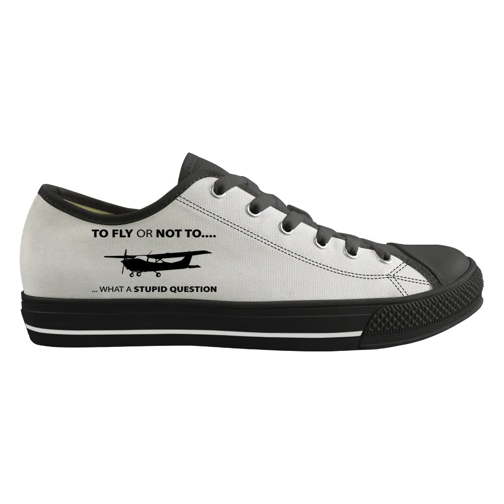 To Fly or Not To What a Stupid Question Designed Canvas Shoes (Men)